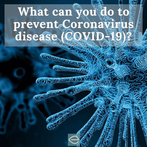 What you can do to prevent Coronavirus disease (COVID-19)_